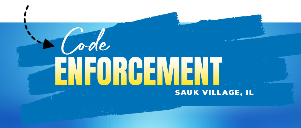 Code Enforcement at Sauk Village